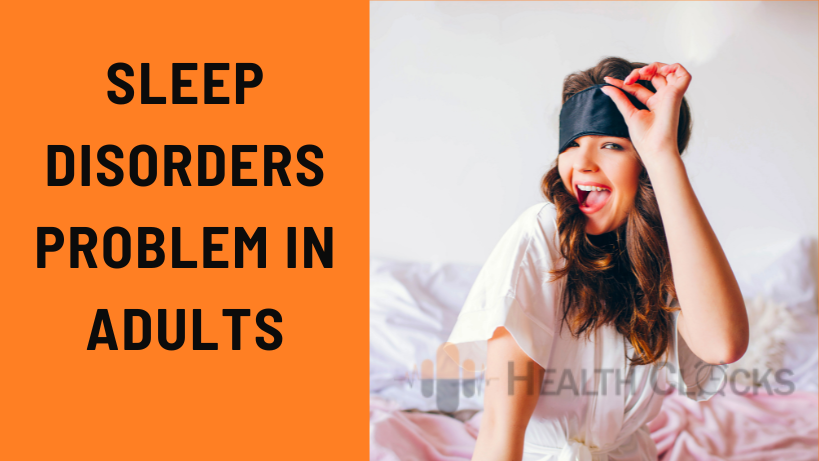 Sleep disorders problem in adults